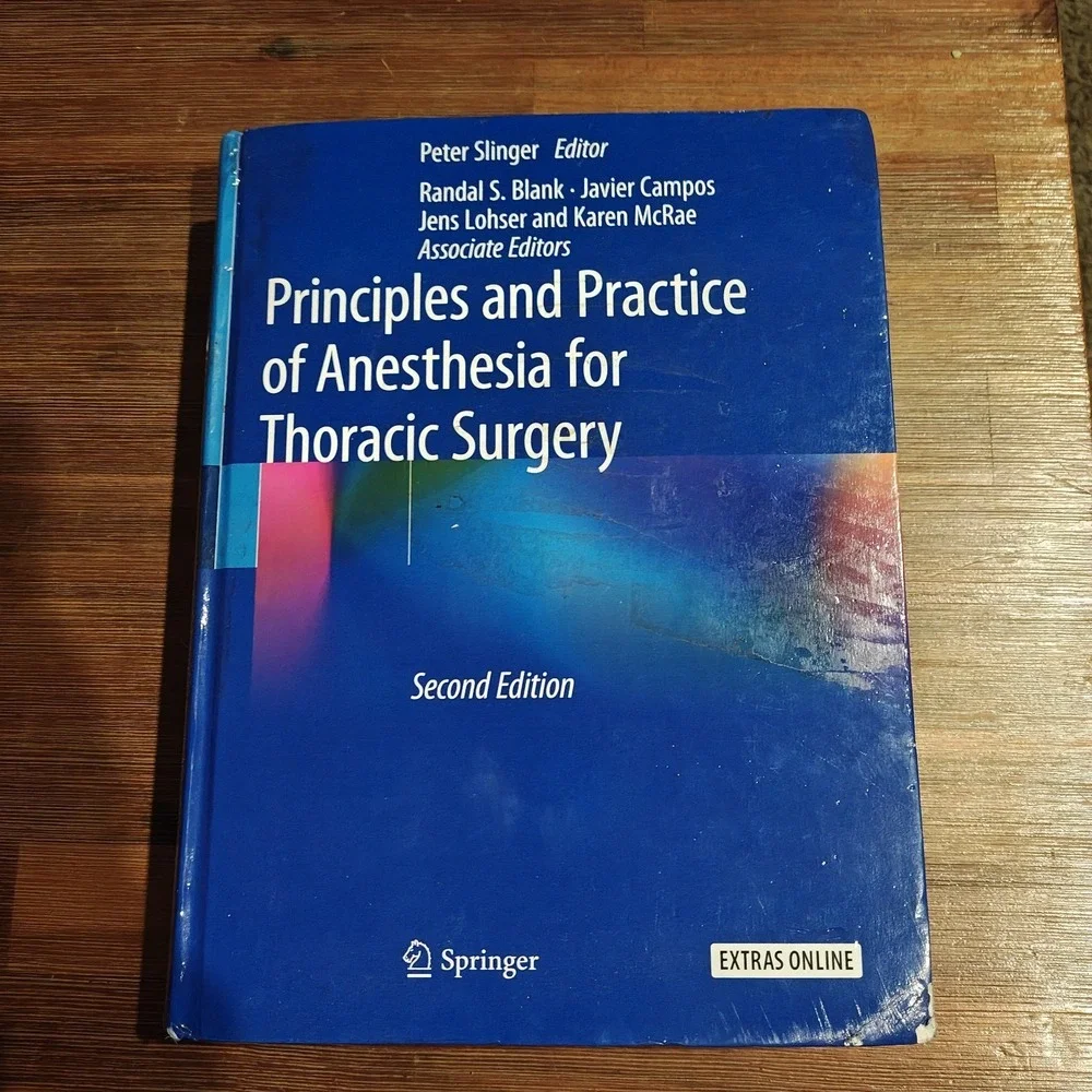 Principles and Practice of Anesthesia for Thoracic Surgery by Peter Slinger...